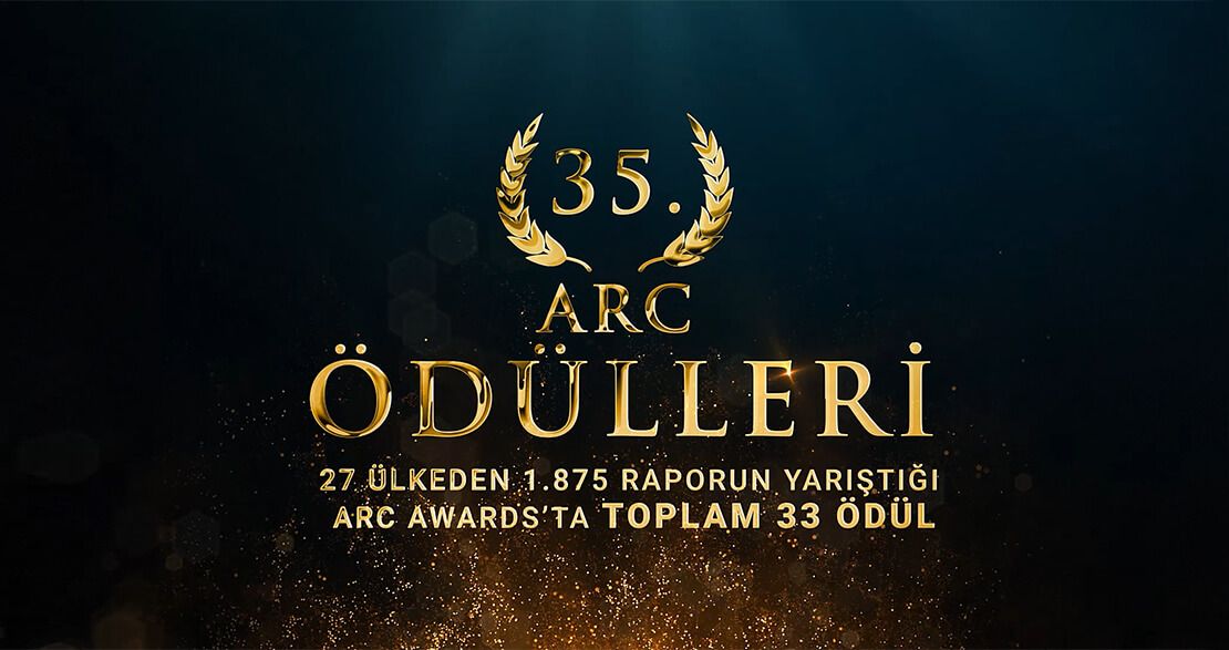 35. ARC Ödülleri: 27 Ülkeden 1.875 Raporun Yarıştığı ARC Awards'ta Toplam 33 Ödül